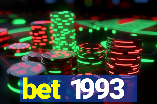 bet 1993